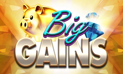 Big Gains